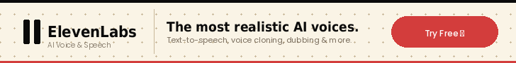 ElevenLabs affiliate banner. ElevenLabs "11" icon and wordmark with tagline "AI Voice & Speech." Headline: "The most realistic AI voices." Subtext: "Text-to-speech, voice cloning, dubbing & more." Red CTA button: Try Free.
